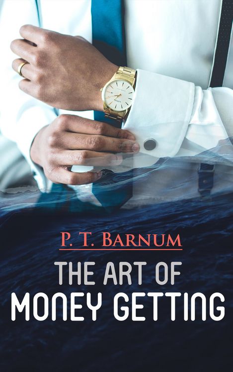 Produktbild: The Art of Money Getting (Annotated)
