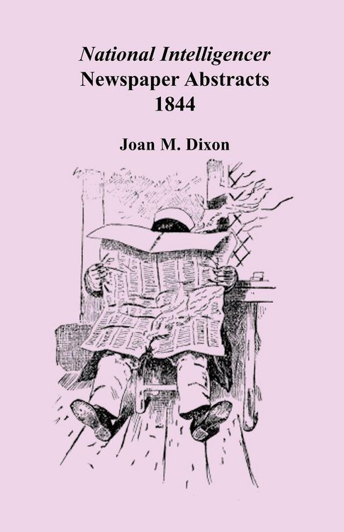 Produktbild: National Intelligencer Newspaper Abstracts, 1844