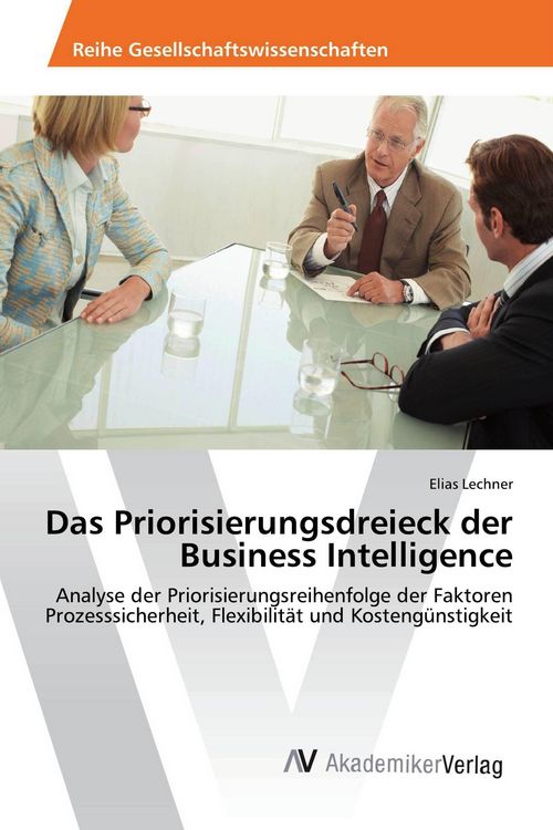 Produktbild: Das Priorisierungsdreieck der Business Intelligence