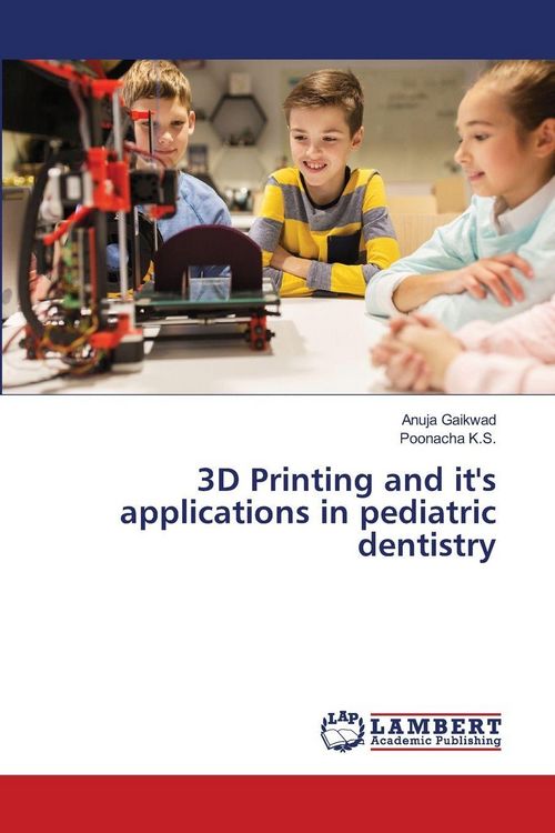 Produktbild: 3D Printing and it's applications in pediatric dentistry