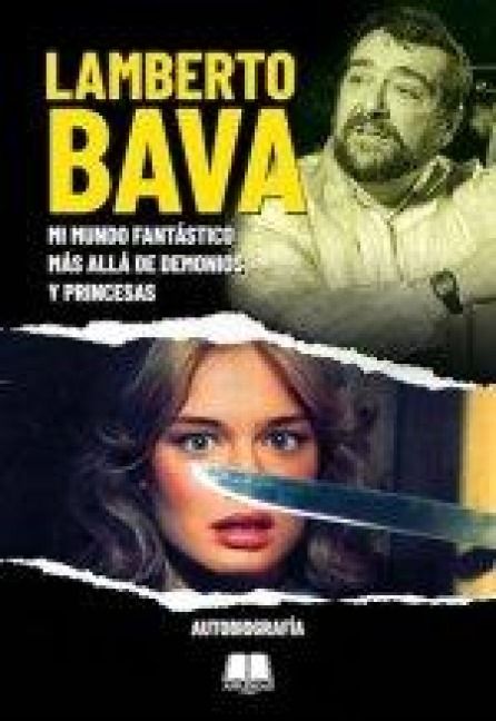 Produktbild: Lamberto Bava Mi Mundo Fantastico Mas Alla De Demonios Y Pr