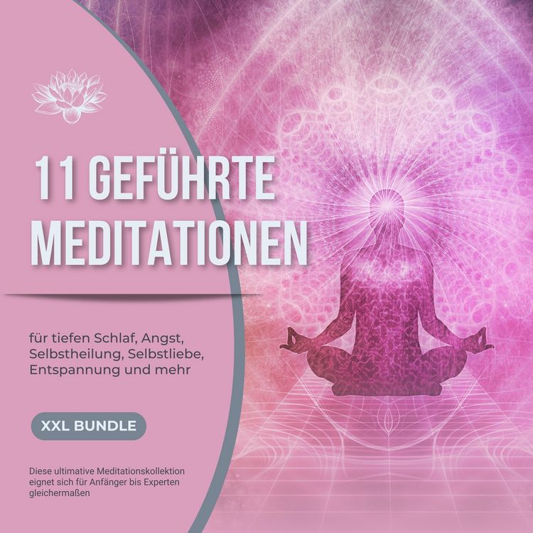 Produktbild: 11 gef&uuml;hrte Meditationen f&uuml;r tiefen Schlaf, Angst, Selbstheilung, Selbstliebe, Entspannung und mehr