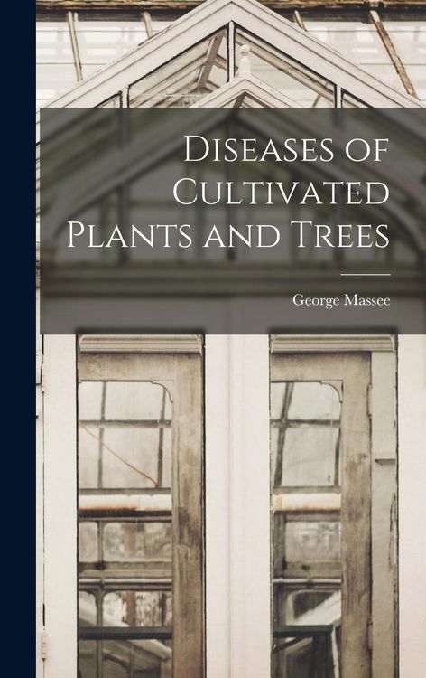 Produktbild: Diseases of Cultivated Plants and Trees