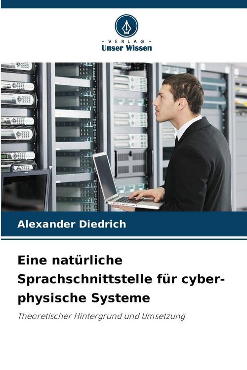 Produktbild: Eine nat&uuml;rliche Sprachschnittstelle f&uuml;r cyber-physische Systeme