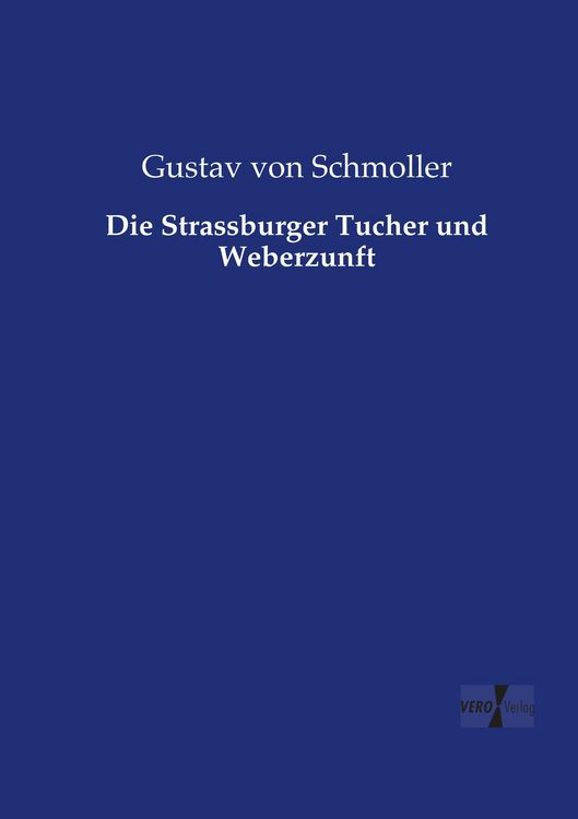 Produktbild: Die Strassburger Tucher und Weberzunft