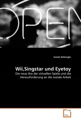 Produktbild: Zeteroglu, I: Wii,Singstar und Eyetoy