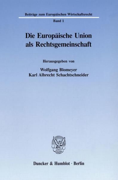 Produktbild: Die Europ&auml;ische Union als Rechtsgemeinschaft.