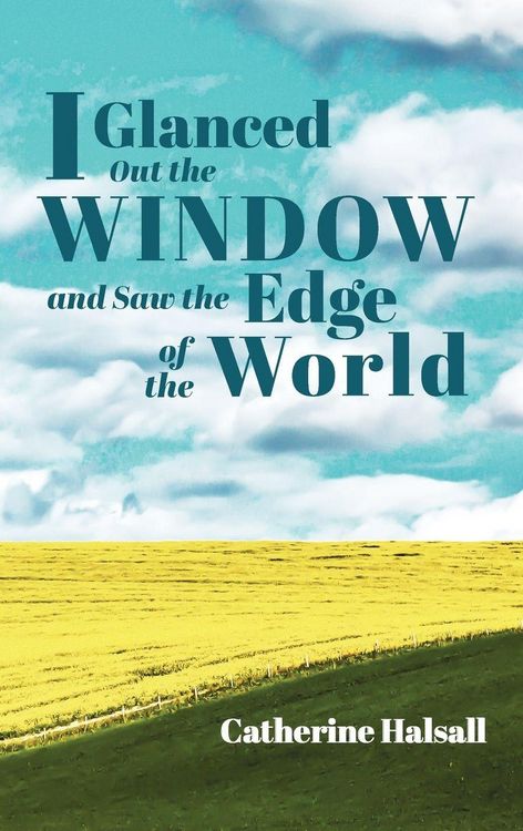 Produktbild: I Glanced Out the Window and Saw the Edge of the World