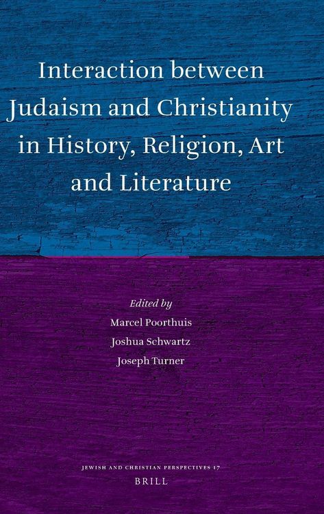 Produktbild: Interaction Between Judaism and Christianity in History, Religion, Art and Literature