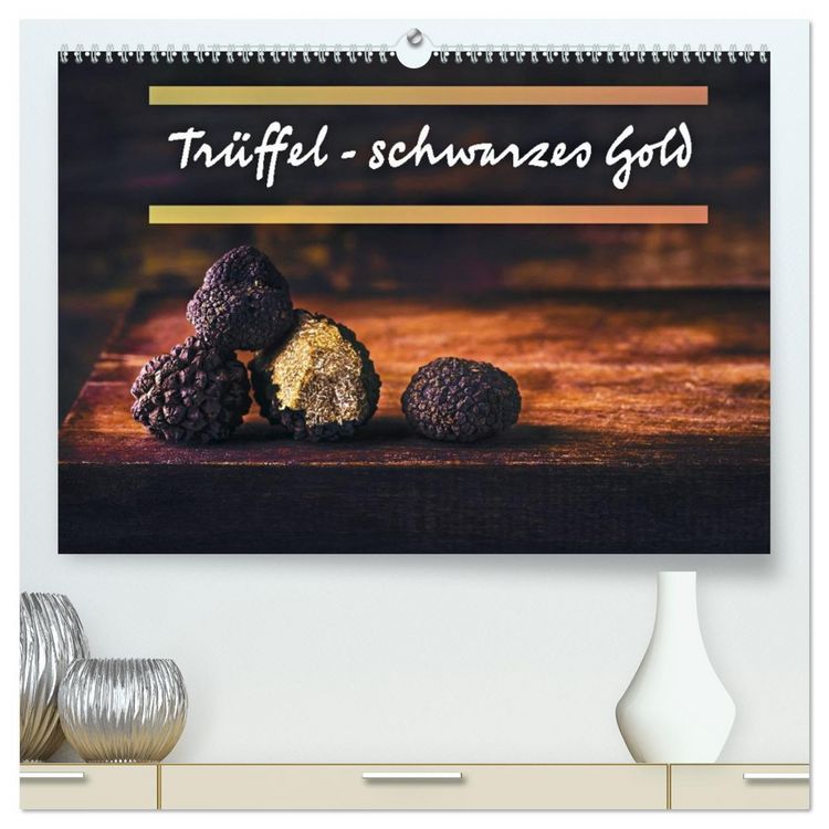 Produktbild: Tr&uuml;ffel - schwarzes Gold (hochwertiger Premium Wandkalender 2027 DIN A2 quer), Kunstdruck in Hochglanz