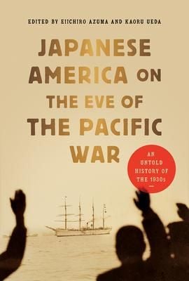 Produktbild: Japanese America on the Eve of the Pacific War