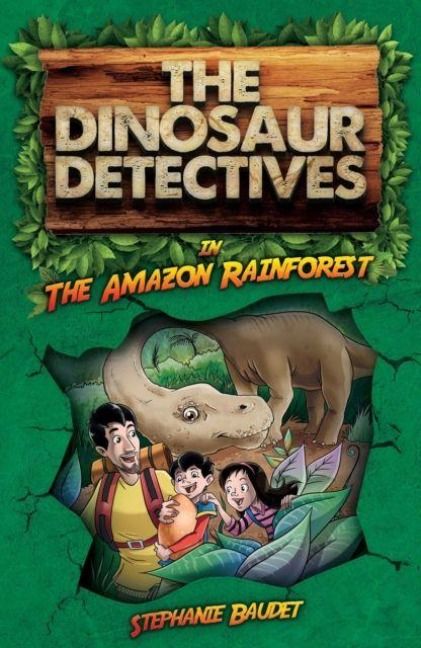 Produktbild: The Dinosaur Detectives in The Amazon Rainforest