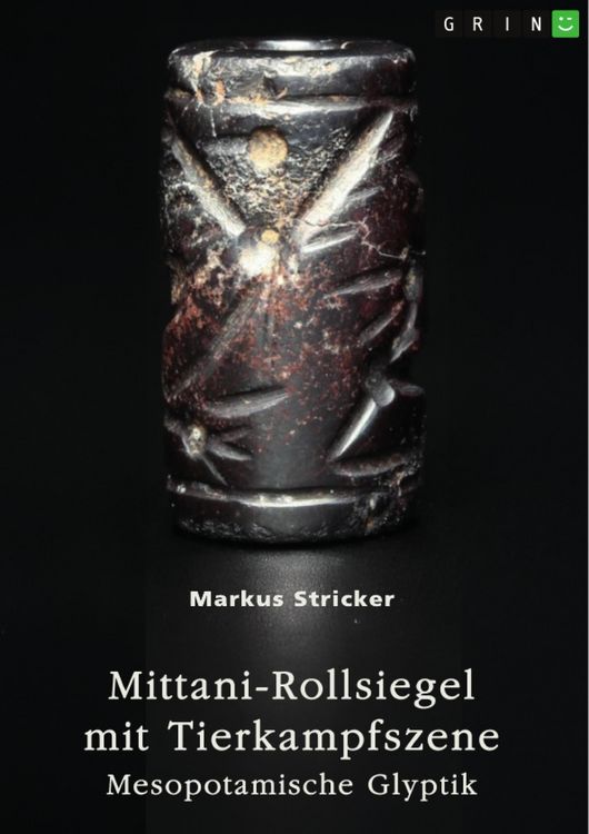 Produktbild: Mittani-Rollsiegel mit Tierkampfszene. Mesopotamische Glyptik