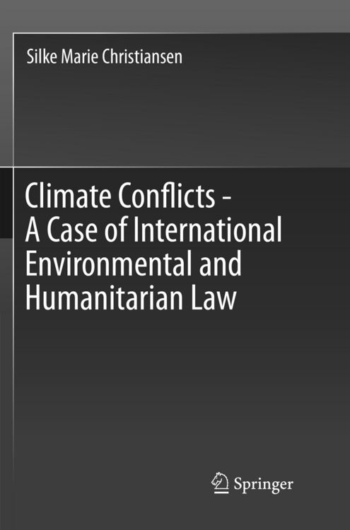 Produktbild: Climate Conflicts - A Case of International Environmental and Humanitarian Law