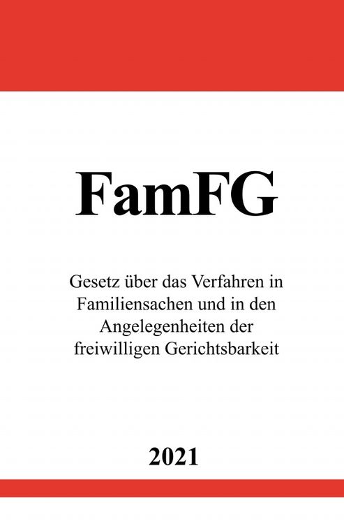 Produktbild: Gesetz &uuml;ber das Verfahren in Familiensachen und in den Angelegenheiten der freiwilligen Gerichtsbarkeit (FamFG)