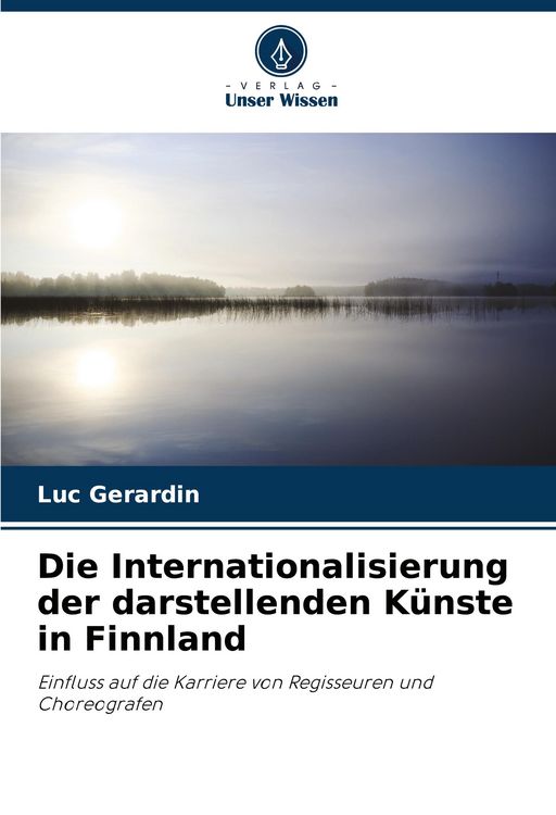 Produktbild: Die Internationalisierung der darstellenden K&uuml;nste in Finnland
