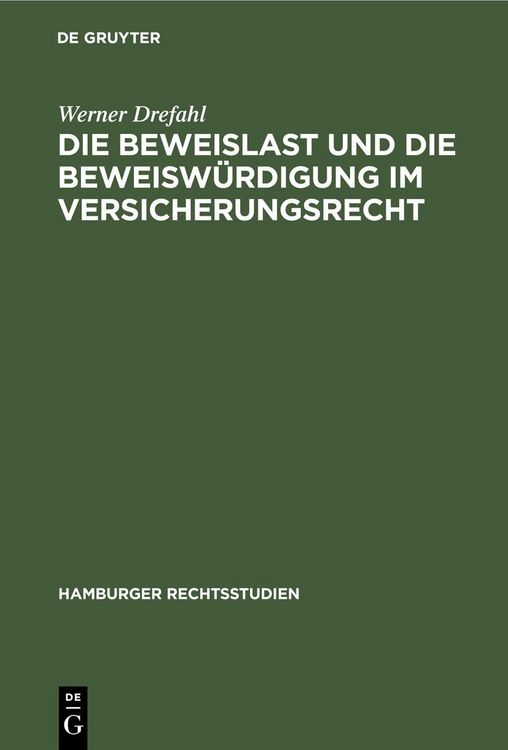 Produktbild: Die Beweislast und die Beweisw&uuml;rdigung im Versicherungsrecht