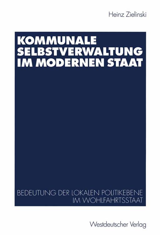 Produktbild: Kommunale Selbstverwaltung im modernen Staat