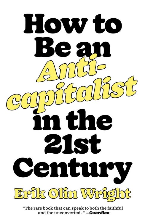 Produktbild: How to Be an Anticapitalist in the Twenty-First Century