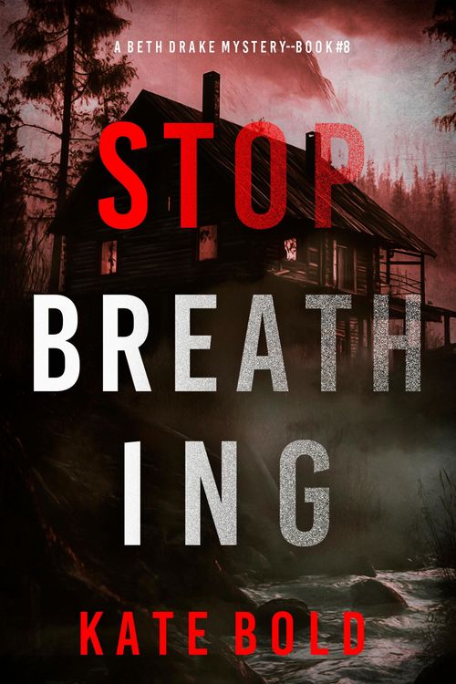 Produktbild: Stop Breathing (A Beth Drake FBI Suspense Thriller-Book Eight)
