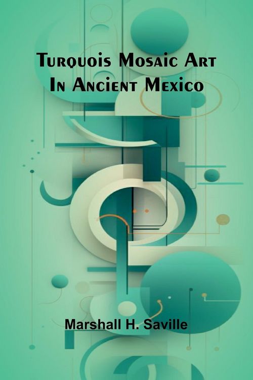 Produktbild: Turquois mosaic art in ancient Mexico