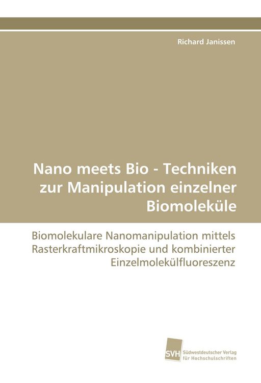 Produktbild: Nano meets Bio - Techniken zur Manipulation einzelner Biomolek&uuml;le