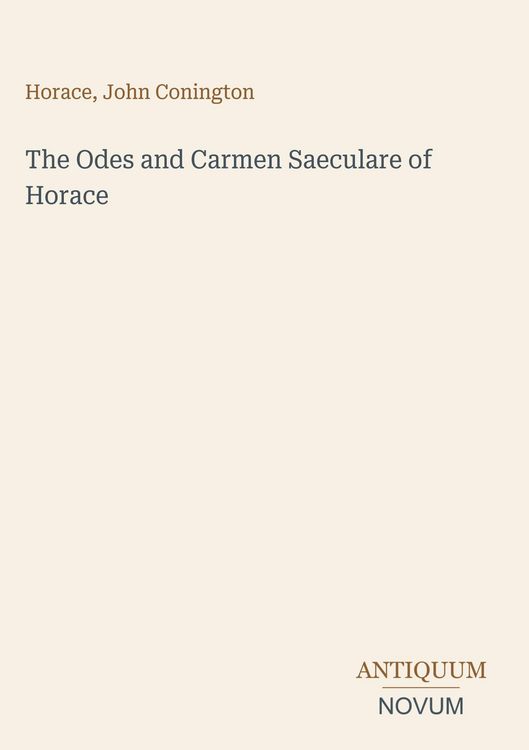 Produktbild: The Odes and Carmen Saeculare of Horace