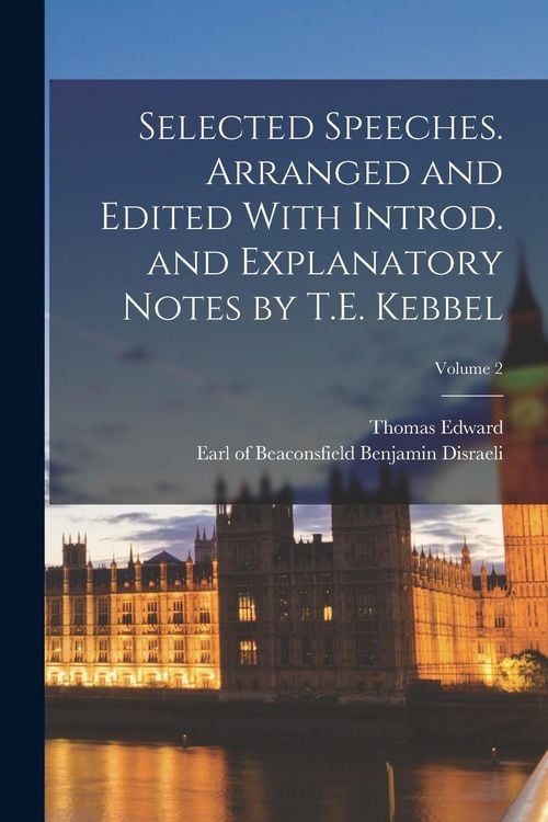 Produktbild: Selected Speeches. Arranged and Edited With Introd. and Explanatory Notes by T.E. Kebbel; Volume 2