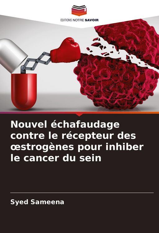 Produktbild: Nouvel &eacute;chafaudage contre le r&eacute;cepteur des &iquest;strog&egrave;nes pour inhiber le cancer du sein