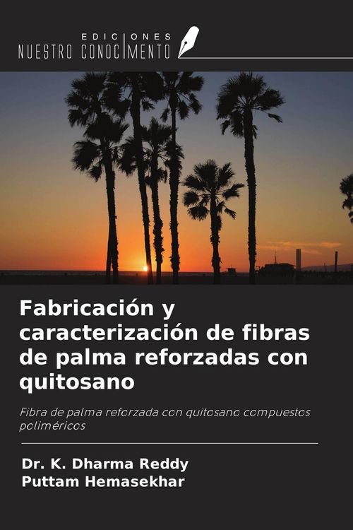 Produktbild: Fabricaci&oacute;n y caracterizaci&oacute;n de fibras de palma reforzadas con quitosano