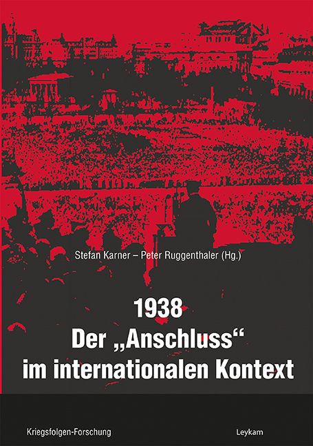 Produktbild: 1938 &ndash; Der &raquo;Anschluss&laquo; im internationalen Kontext