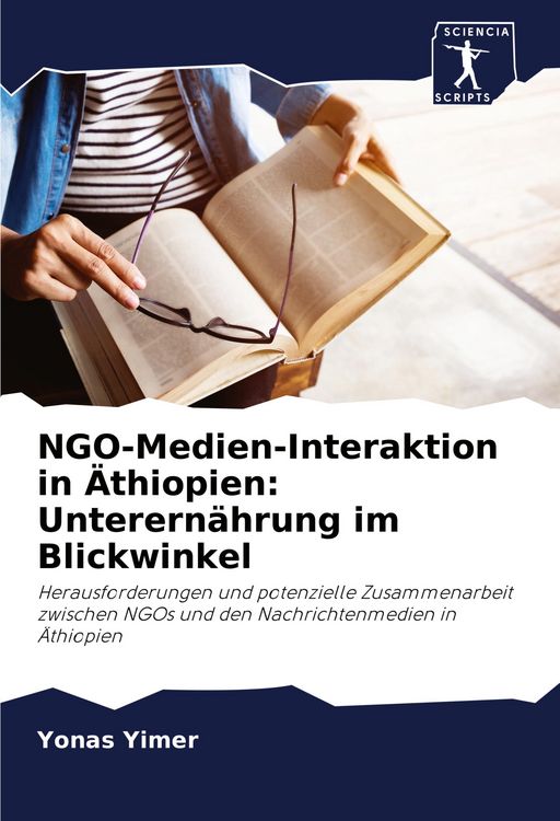 Produktbild: NGO-Medien-Interaktion in &Auml;thiopien: Unterern&auml;hrung im Blickwinkel