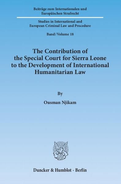 Produktbild: The Contribution of the Special Court for Sierra Leone to the Development of International Humanitarian Law.