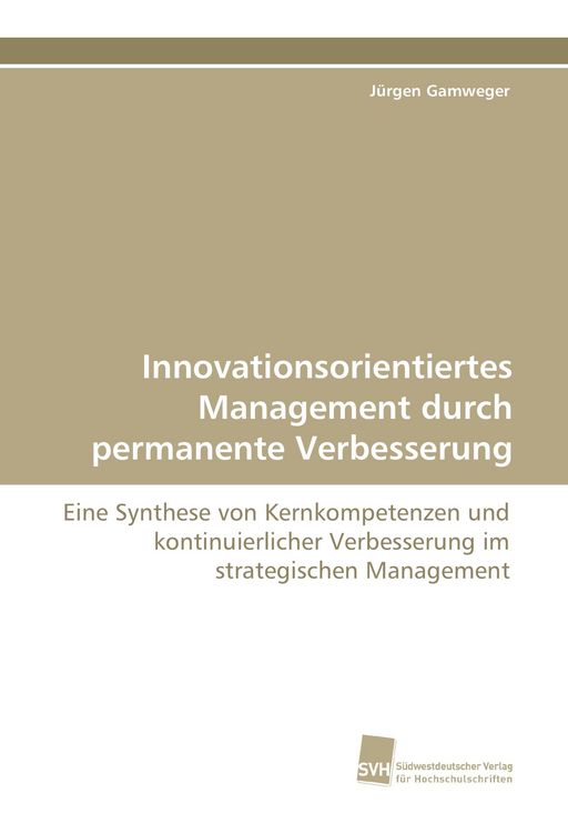 Produktbild: Innovationsorientiertes Management durch permanente Verbesserung