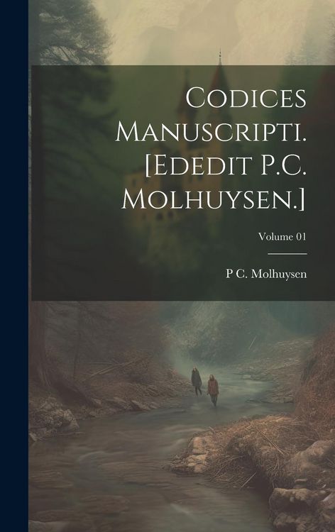 Produktbild: Codices manuscripti. [Ededit P.C. Molhuysen.]; Volume 01