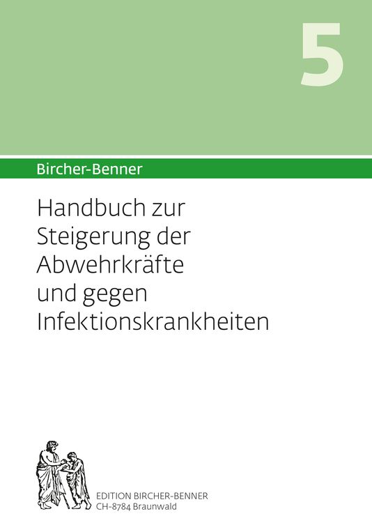 Produktbild: Bircher-Benner Handbuch 5 zur Steigerung der Abwehrkr&auml;fte und gegen die Infektanf&auml;lligkeit