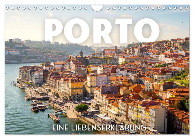 Produktbild: Porto - Eine Liebeserkl&auml;rung (Wandkalender 2026 DIN A4 quer), CALVENDO Monatskalender