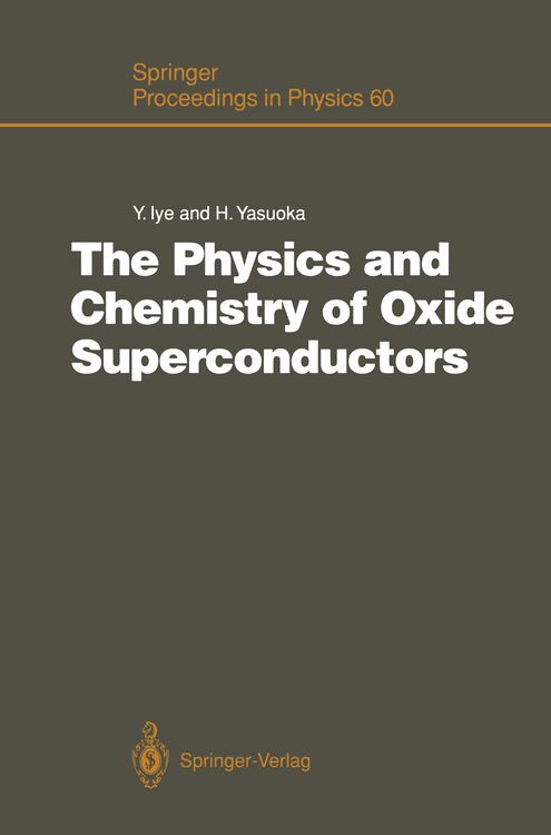 Produktbild: The Physics and Chemistry of Oxide Superconductors