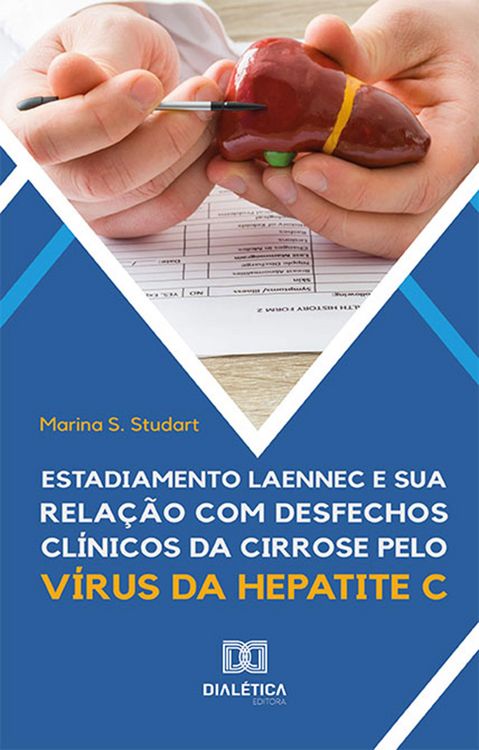 Produktbild: Estadiamento Laennec e sua rela&ccedil;&atilde;o com desfechos cl&iacute;nicos da cirrose pelo v&iacute;rus da hepatite C