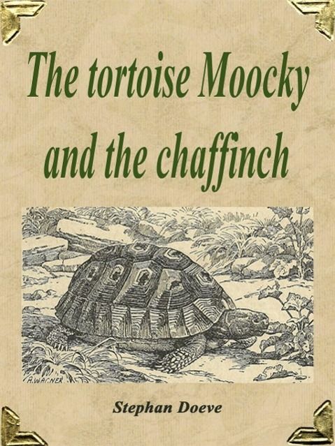 Produktbild: The tortoise Moocky and the chaffinch