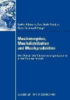 Produktbild: Musikrezeption, Musikdistribution und Musikproduktion