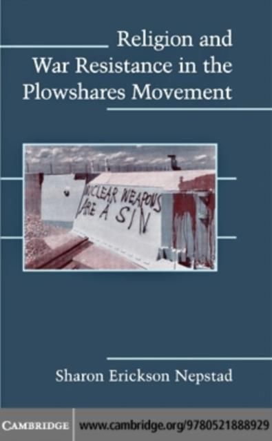 Produktbild: Religion and War Resistance in the Plowshares Movement