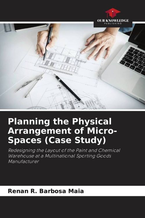 Produktbild: Planning the Physical Arrangement of Micro-Spaces (Case Study)