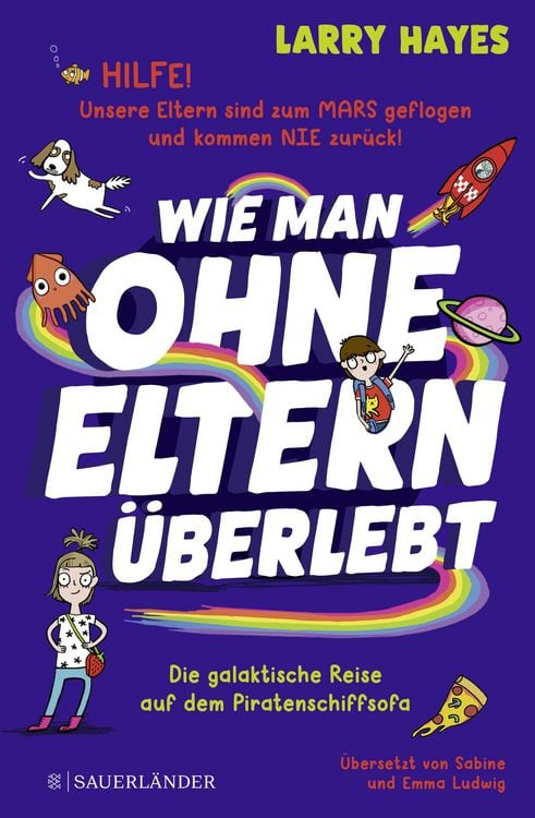 Produktbild: Wie man ohne Eltern &uuml;berlebt &ndash; Die galaktische Reise auf dem Piratenschiffsofa