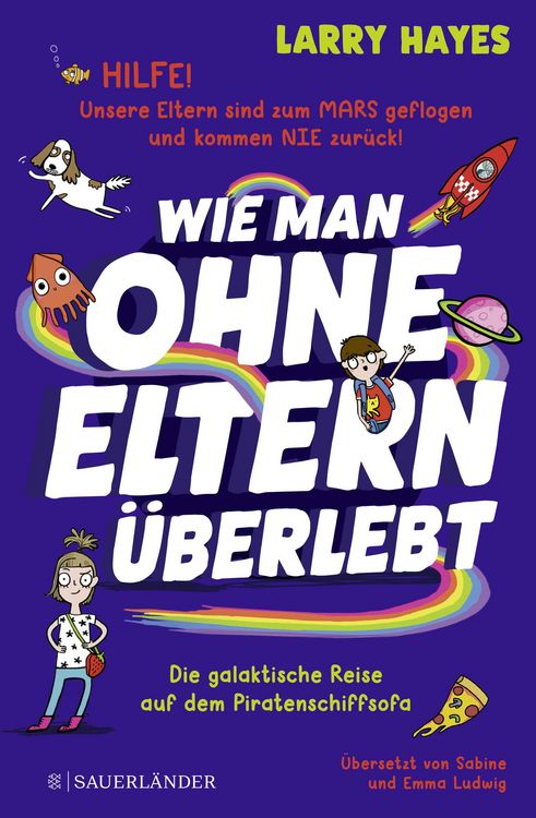 Produktbild: Wie man ohne Eltern &uuml;berlebt &ndash; Die galaktische Reise auf dem Piratenschiffsofa