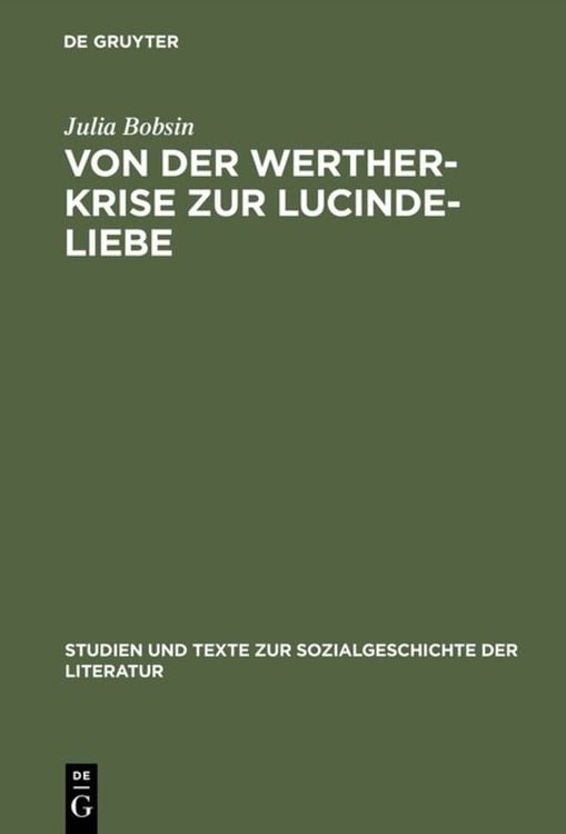 Produktbild: Von der Werther-Krise zur Lucinde-Liebe