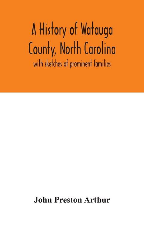 Produktbild: A History Of Watauga County, North Carolina