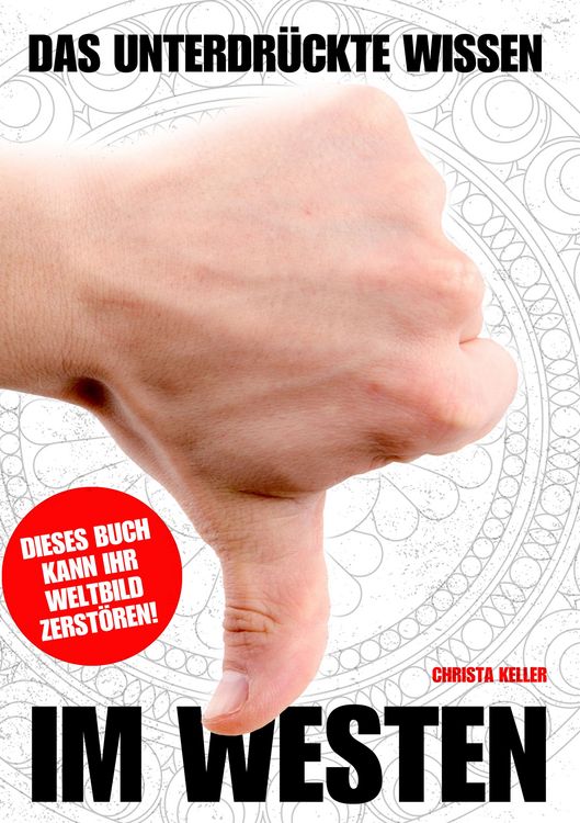 Produktbild: Das unterdr&uuml;ckte Wissen im Westen