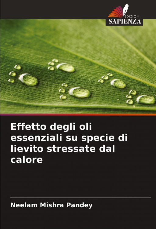 Produktbild: Effetto degli oli essenziali su specie di lievito stressate dal calore