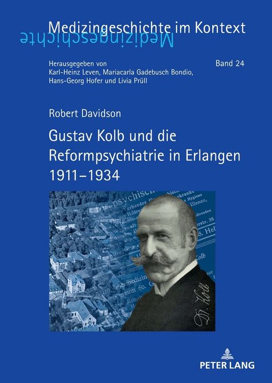 Produktbild: Gustav Kolb und die Reformpsychiatrie in Erlangen 1911&ndash;1934